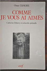 Comme je vous ai aimes. catherine doherty et sa famille spirituelle 032197